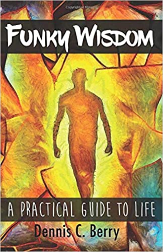 Funky Wisdom:  A Practical Guide To Life - Epub + Converted pdf